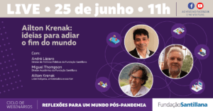Ailton Krenak: Ideas para postergar el fin del mundo